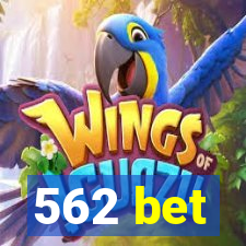 562 bet